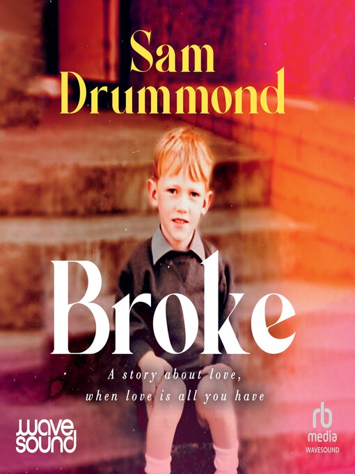 Title details for Broke by Sam Drummond - Available